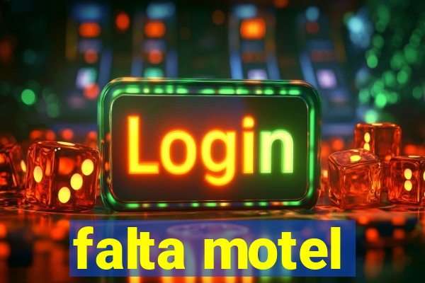 falta motel